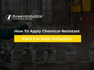 How To Apply Chemical-Resistant Paint for Steel Protection